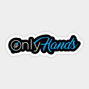 Only Hands: White Sticker